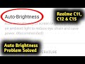 Realme C11, C12, C15 Auto Brightness Problem Solved