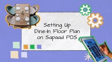 Setting Up Dine-In Floor Plan on Sapaad POS | DO002 | Sapaad Academy