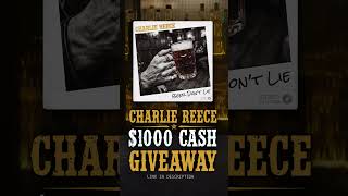 Charlie Reece is giving away $1000