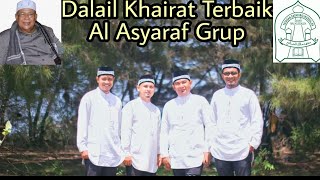 The Best of Dalail Khairat || Al Asyraf