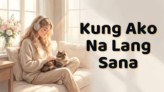COCOMELLOW | Kung Ako Na Lang Sana – Bituin Escalante (Soulful Mellow Cover)