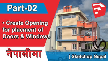 02  | Creating Opening in Walls (Ground Floor) Residence  | Sketchup Nepali Tutorial | Project-4