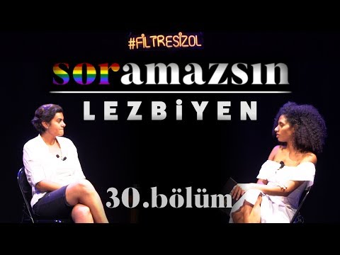 Soramazsın Canlı: Lezbiyen I 30. Bölüm