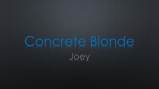 Concrete Blonde Joey Lyrics