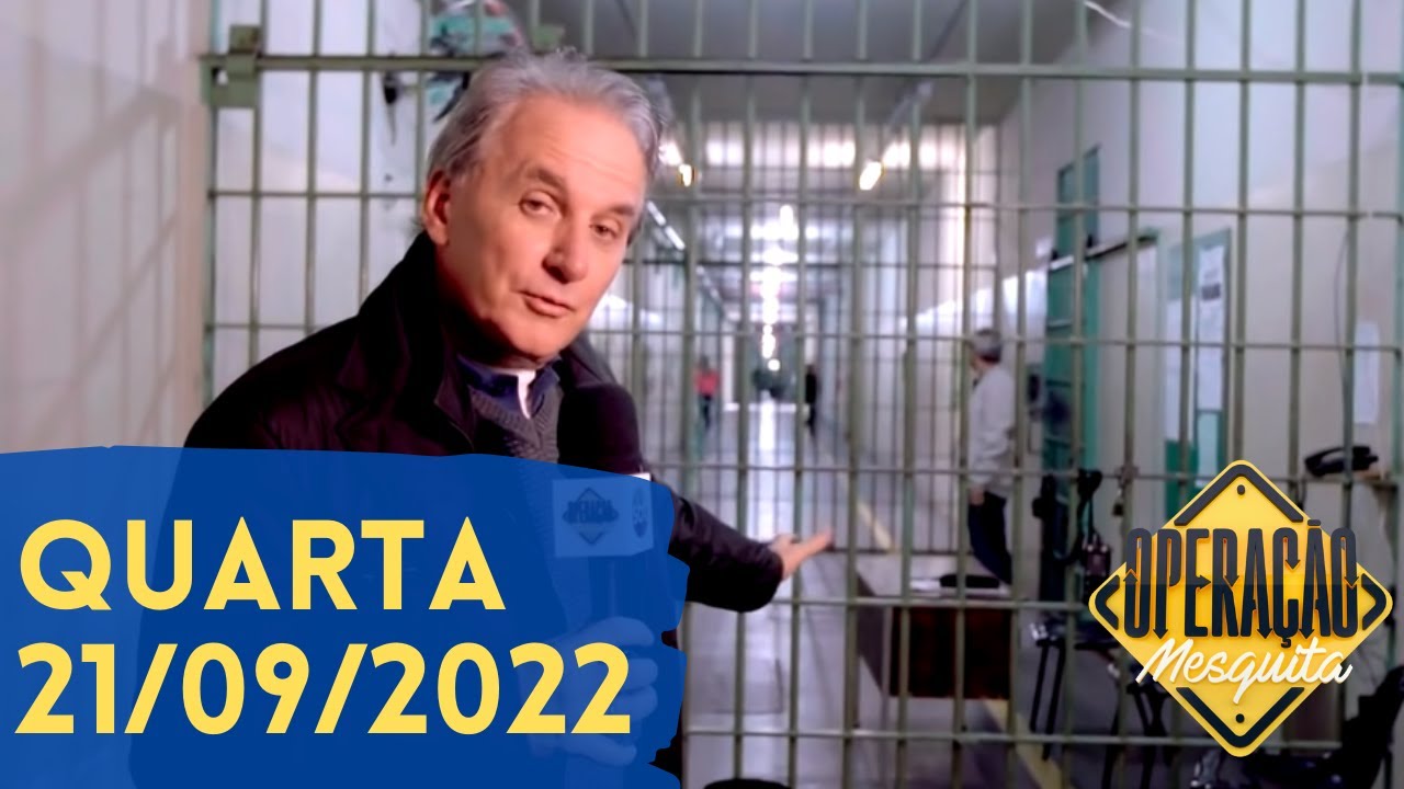 Operação Mesquita 21/09/2022 - Penitenciária Feminina