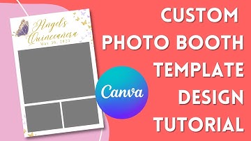 Canva Tutorial: Custom Photo Booth Photo Template Design