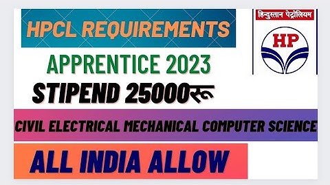 HPCL REQUIREMENT APPRENTICE 2023  CIVIL ELECTRICAL MECHANICAL COMPUTER SCIENCE ALL INDIA ALLOW
