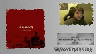 Wayfarer - The Iron Horse (Gallows Frontier, Act II) | [Reaction/Review]