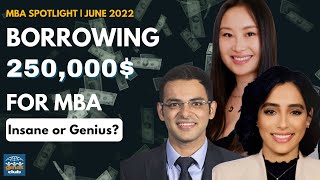 Crazy to borrow $250K for MBA? How Fast You Can Re-Pay Education Loan  | #MBA Spotlight June 2022