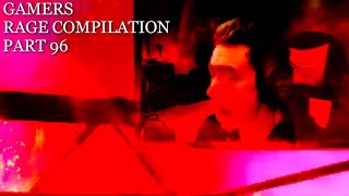 Gamers Rage Compilation Part 96