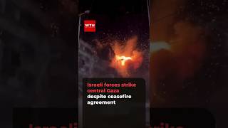 Israeli forces strike central Gaza despite ceasefire agreement