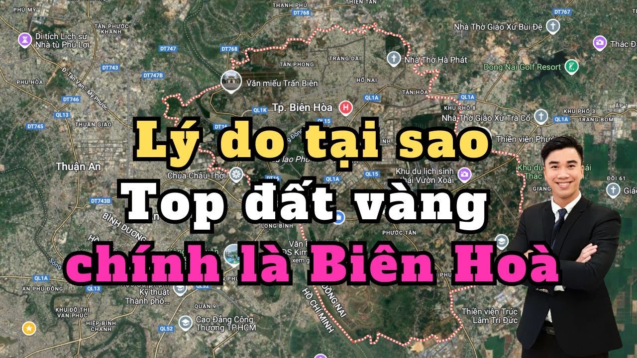 Vì sao ? Biên Hoà là top những vùng đất vàng cho nhà đầu tư