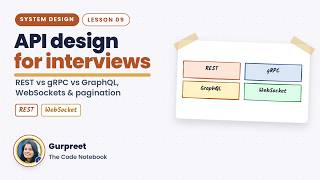API Design for System Design: REST vs gRPC vs GraphQL, WebSockets, Pagination | SD Lesson 9