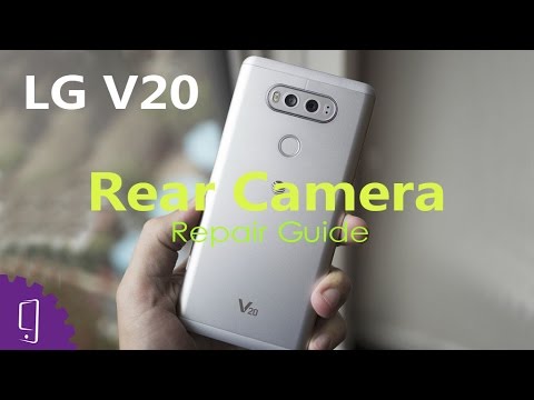 LG V20 Rear Camera Repair Guide