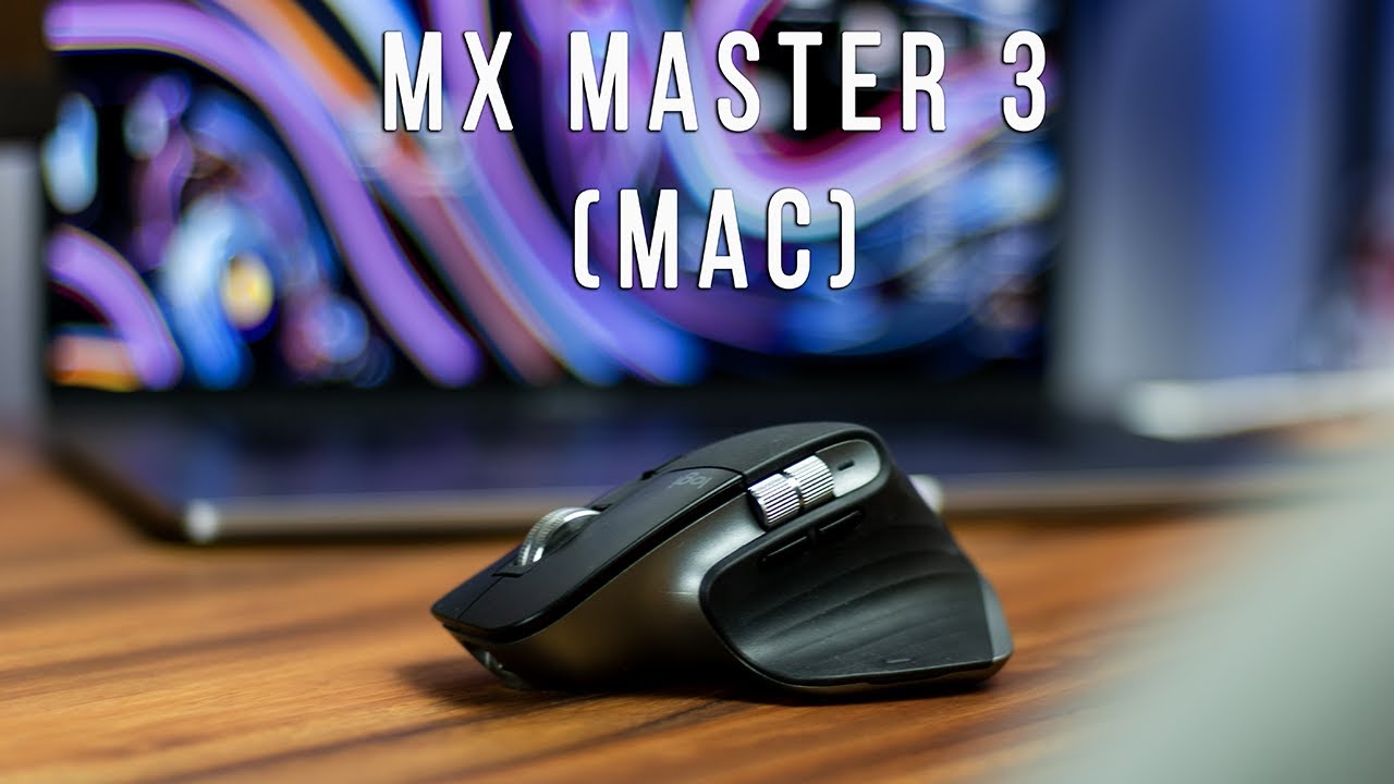 Logitech MX Master 3 (pour Mac) : Vraiment la meilleure souris