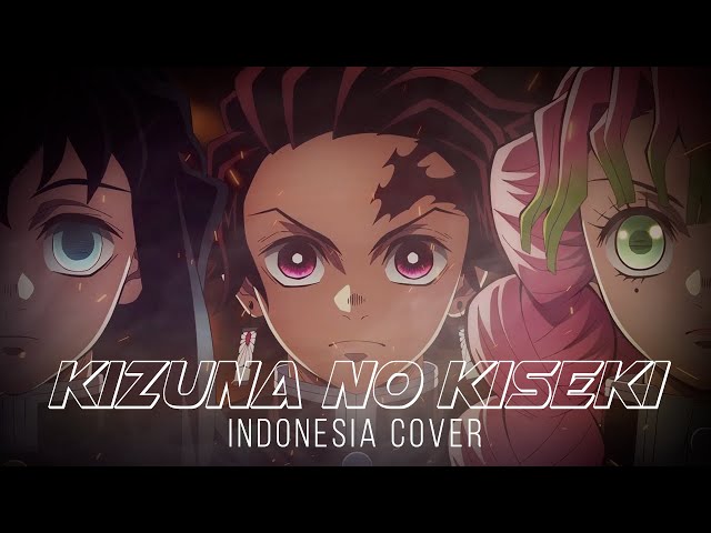 Kizuna No Kiseki (Indonesia Cover) OP 4 Demon Slayer: Kimetsu no Yaiba | ft. Alieva class=