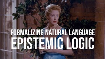 Formalizing Natural Language: Epistemic Logic