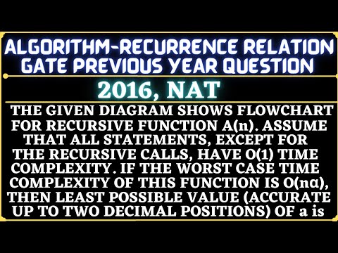 23 Algorithm | Gate 2016 NAT Question | The given diagram shows flowchart for a recursive function