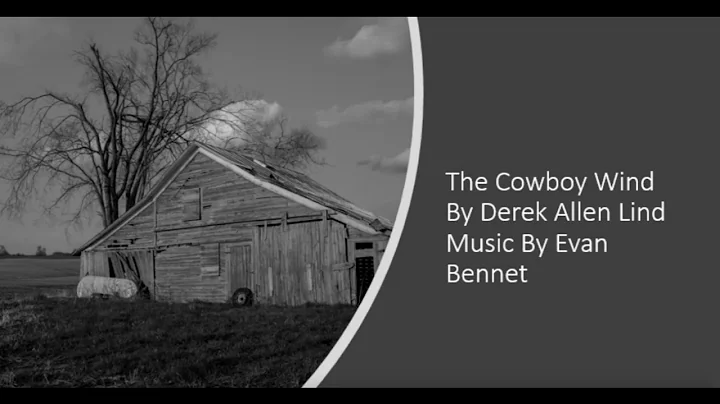 Cowboy Wind  Derek Allen Lind & Evan Bennet