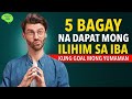 5 Bagay Na Hindi Mo Dapat Sinasabi Sa Iba Kung Goal Mong Magkaroon Ng Maginhawang Buhay