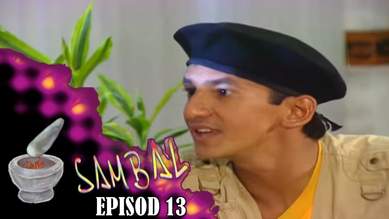 Sambal | Episod 13