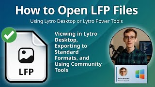 How to Open LFP Files (Lytro Desktop or Lytro Power Tools)