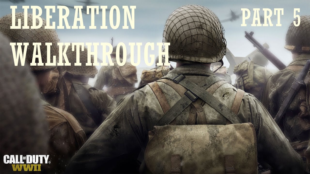 Call Of Duty WW2 Liberation Walkthrough Part 5 YouTube call-of-duty-ww2-liberation-walkthrough-part-5-youtube