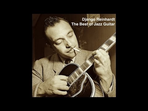 Django Reinhardt - The Best of Jazz Guitar (The Greatest Jazz Masterpieces) [Standard Jazz Tracks]