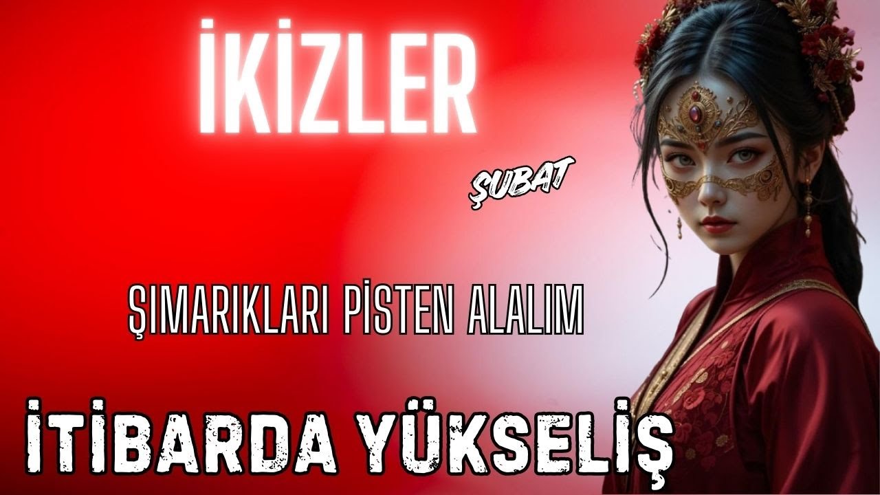 İKİZLER BURCU ŞUBAT💫ŞIMARIKLARI PİSTTEN ALALIM☀İTİBARDA YÜKSELİŞ🌟