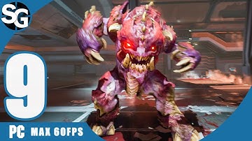 DOOM (2016) Walkthrough Gameplay (No Commentary) | Hell on Mars (Argent Facility Destroyed) - Part 9