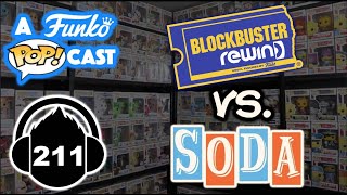 Blockbuster Rewind vs. Funko Soda (A Funko POPcast EP 211)