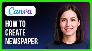 How To Create Newspaper On Canva | Newspaper Template screenshot 1