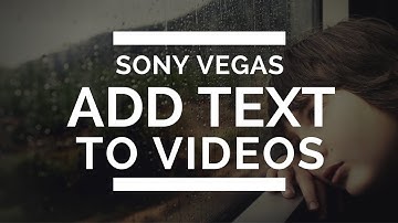 How to Add Text In Sony Vegas Video Tutorial