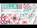 Bella Skill Builder Quilt  - by Sherri McConnell of A Quilting Life