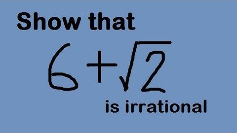 show that six plus under root two is irrational || question 3 exercise 1.3 class 10 maths