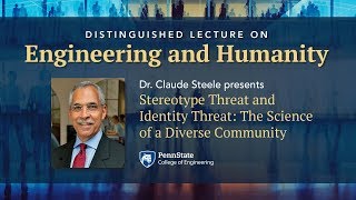 Distinguished Lecture on Engineering and Humanity: Dr. Claude Steele