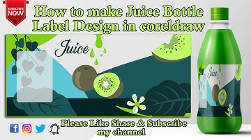 Coreldraw Tutorial | Juice Bottle Label Design in coreldraw | Bangla