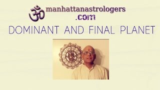 Dominant and Final Planets