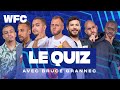  le quiz du wfc 10 avec bruce grannec  football