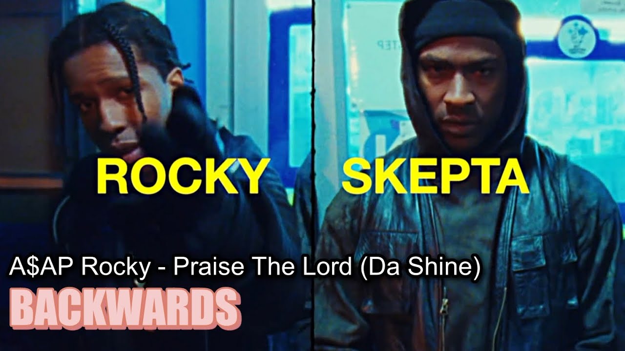 A Ap Rocky Praise The Lord Da Shine A$AP Rocky - Praise The Lord (Da Shine). BACKWARDS - YouTube