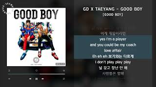 GD X TAEYANG - GOOD BOY [GOOD BOY] / 가사 Audio Lyrics