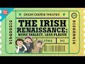 Synge, Wilde, Shaw, and the Irish Renaissance: Crash Course Theater #36