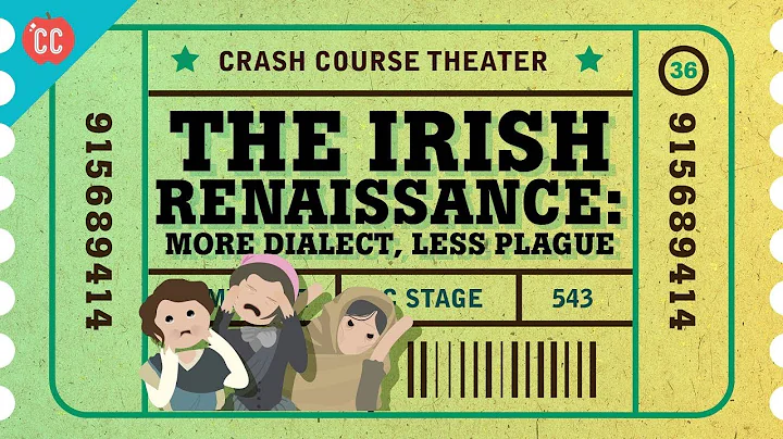 Synge, Wilde, Shaw, and the Irish Renaissance: Crash Course Theater #36