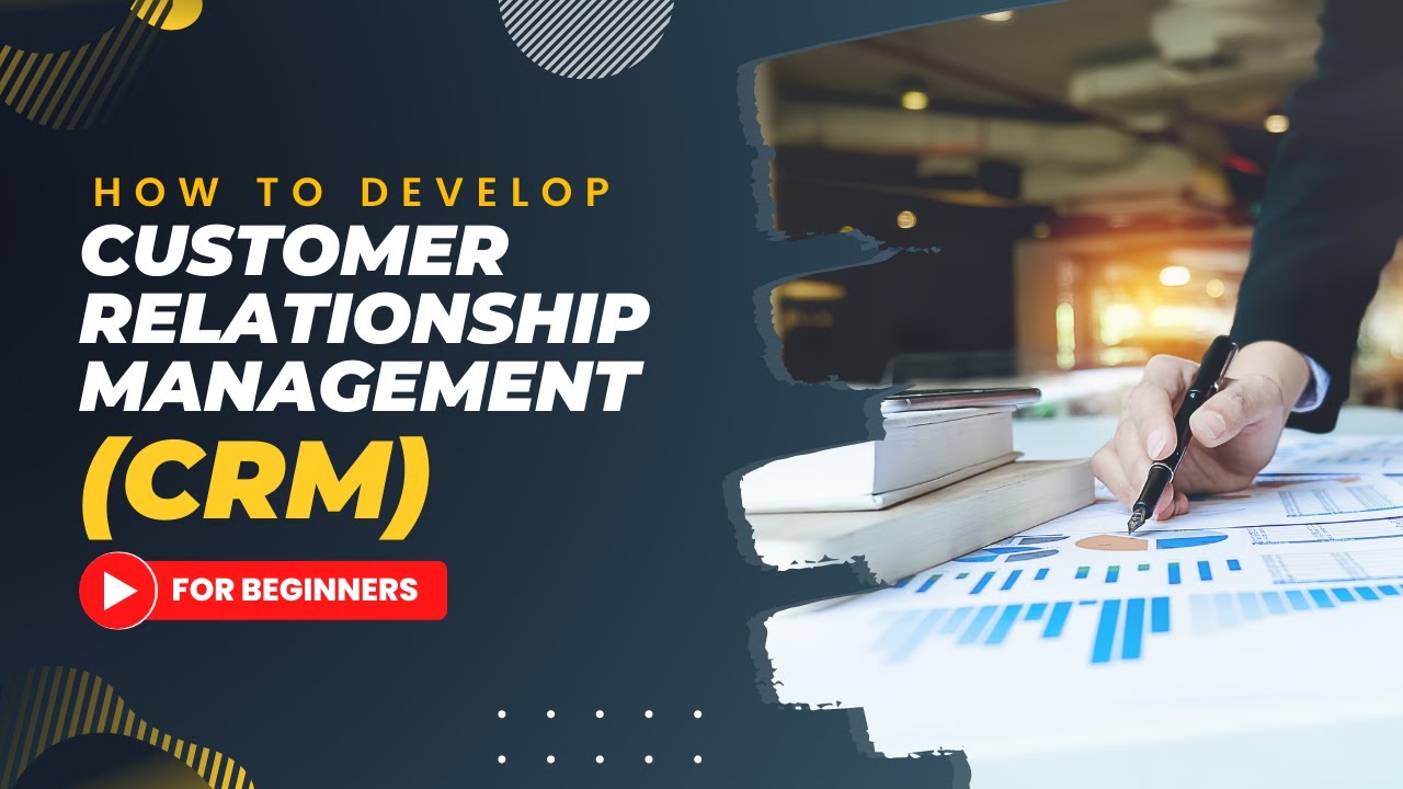 Developing Customer Relationship Management (CRM) Strategies
