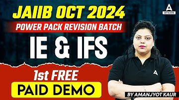 JAIIB Oct 2024 Power Pack Revision Batch | 1st Free Demo on IE & IFS | By Amanjyot Ma