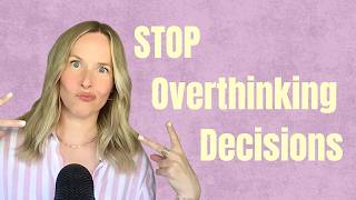 Stop Overthinking With This Simple Decision Framework