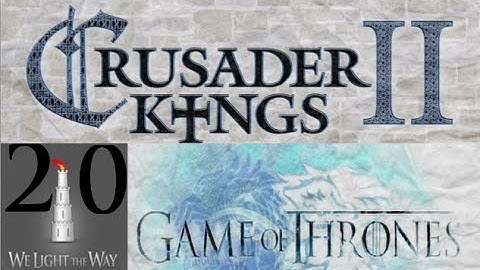 CK2 GoT: Highly ambitious Hightowers #20