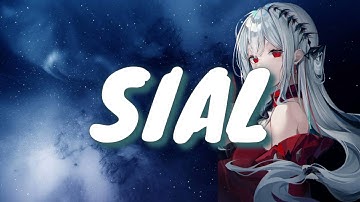 Nightcore  - Sial - Lyrics