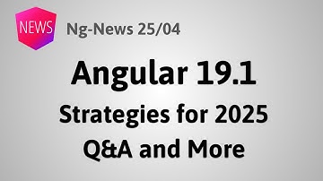 Episode 25/04: Angular 19.1, Strategies for 2025, Q&A and More