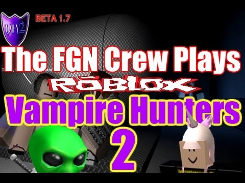 The Fgn Crew Plays Roblox Vampire Hunters 2 Pc - the fgn crew plays roblox scary maze pc